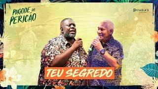 Péricles - Teu Segredo Feat. Chrigor Pagode do Pericão VIDEO OFICIAL