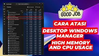 Cara Atasi Desktop Windows Manager dwm.exe High Memory dan CPU Usage