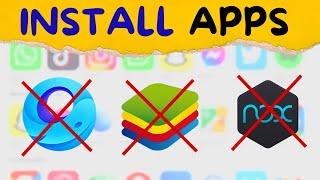 How to Install APPS without Emulator