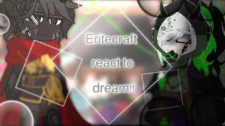 Eritecraft react to dream part1