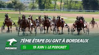5 Minutes Pronos  7ème étape du GNT à Bordeaux-Le Bouscat