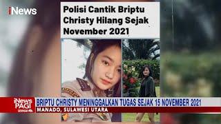 Polwan Cantik Briptu Christy Hilang Sejak November 2021 Polisi Tetapkan Buron #iNewsPagi 0802