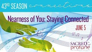 Nearness of You Staying Connected