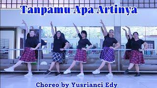 Tanpamu Apa Artinya Line Dance Choreo by Yusrianci Edy