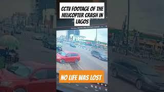 CCTV FOOTAGE OF THE MOMENT HELICOPTER CRASH IN LAGOS