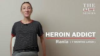 The Outsiders  Heroin Addict  Rania  7 Months Later