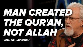 Man Created the Quran NOT Allah - Creating the Quran with Dr. Jay - Episode 15