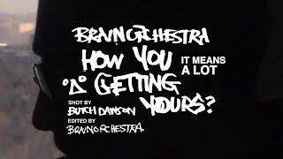 Brainorchestra - How You Getting Yours? Official Video