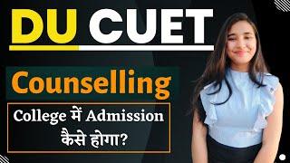 CUET Counselling Process 2022  CUET Delhi University Counselling DU Admission Process