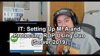 IT Setting Up MFA and Protecting RDP Using Duo Server 2019