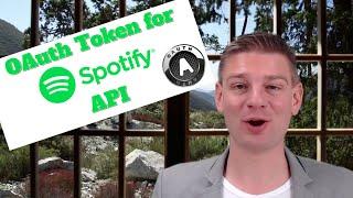 Spotify API - How to get an OAuth Access Token API Review Series
