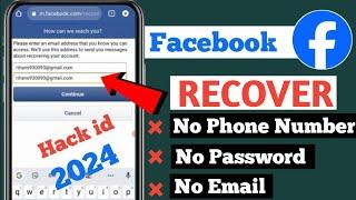 How to Recover Facebook Account Without Email And Phone Number 2024  Recover Hack Fb Id