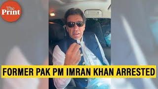Imran Khan arrested Watch former Pakistan PMs message before leaving for Islamabad High Court