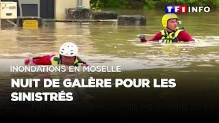 Inondations en Moselle  nuit de galère pour les sinistrés