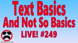 Live Q&A #249 – Beginning and Intermediate Text Manipulation - Open Q&A