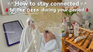 How I stay connected to the Deen while Im on my period🩸 Deen and Dunya ep.02