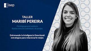 Taller Entrenando la Inteligencia Emocional estrategias para relacionarte mejor - Maribí Pereira