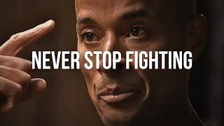 NEVER STOP FIGHTING - David Goggins Motivational Speech