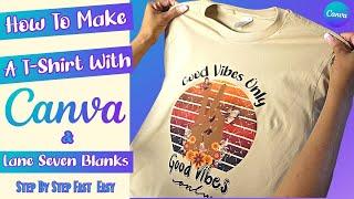 How to make a Graphic T-Shirt using Canva & bring your designs to life Easy steps Start to Finish