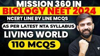 Top 110 MCQ Living World NCERT line by line  NCERT Based Biology MCQ for NEET 2024  NEET update