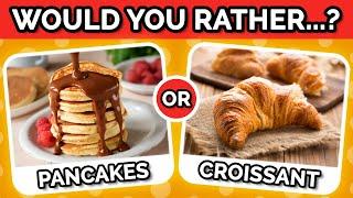 Would You Rather...? -  Ultimate Food Edition