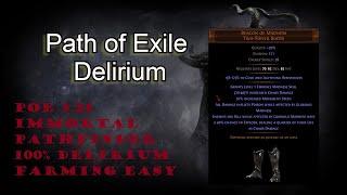 POE 3.21 100% immortal PF  100% DELIRIUM  WITH 1C BOOTS NO HANDS NEEDED