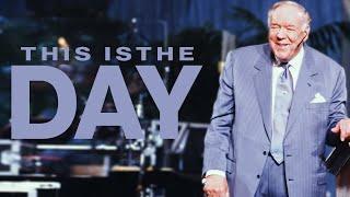 THIS IS THE DAY - Rev. Kenneth E. Hagin