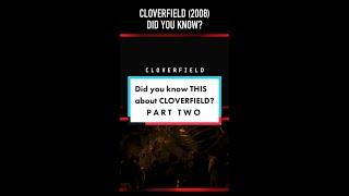 Did you know THIS about CLOVERFIELD 2008? Part Two