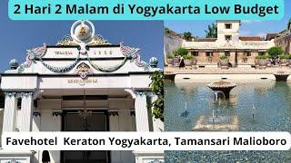 2 Hari 2 Malam di Yogyakarta Low Budget FavehotelKeraton YogyakartaTamansari Malioboro