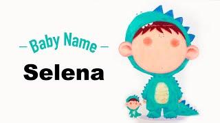 Selena - Girl Baby Name Meaning Origin and Popularity 2023