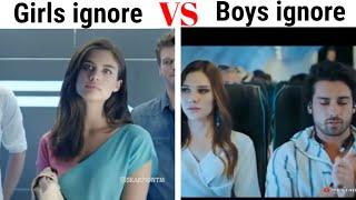 Girls ignore vs boys ignore  girls vs boys