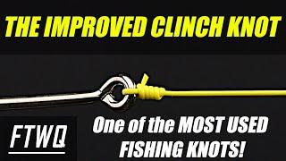 Fishing Knots The Improved Clinch Knot - BEST Fishing Knots For BEGINNERS.