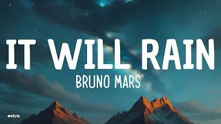 Bruno Mars - It Will Rain Lyrics