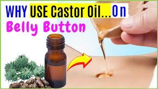 What Happens If You Apply Castor Oil To Belly Button