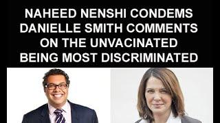 Naheed Nenshi Condemn Danielle Smith Comments On Unvaxxed Being Most Discriminated In All Of Society