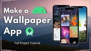 Make a Wallpaper App  Full Tutorial  Android Project