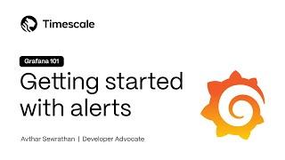 Guide to Grafana 101 Getting Started With Alerts