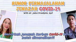 Seri Covid-19 Rumor Jenazah Covid 19