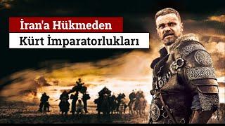 İrana Hükmeden 7 Kürt İmparatorluğu