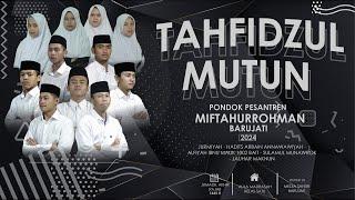 TRAILERTAHFIDZUL MUTUN-Pondok pesantren Miftahurrohman Barujati  Agenda Rutin setiap tahun