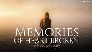 Memories Of Heart Broken Mashup  Emotional Chillout  BICKY OFFICIAL