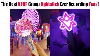 The Best KPOP Group Lightstick Ever According To International Fans