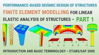 Part 1 - Basic Concepts in Structural Modeling Finite Element Analysis and Structural Idealization
