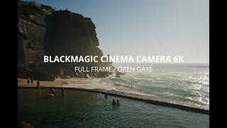 BMCC6K Full Frame CAMERA TEST  Blackmagic Cinema Camera 6K OPEN GATE FOOTAGE