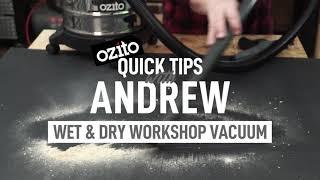 Ozito Wet & Dry Vacuum Setup  - Ozito Quick Tips