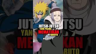 Jutsu Yang Paling Mematikan Di Naruto Part 1 #shorts