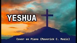 Yeshua-Mi amado el más bello cover en Piano