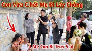 Sốc 4 Mẹ Con bị chính người Cha Truy Đuổi nằm Chờ Chết giờ Đã Chết lại có tin chấn động