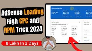 AdSense Loading High CPC and RPM Trick 2024