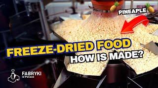 FOOD OF THE FUTURE  FREEZE-DRIED FOOD FACTORY